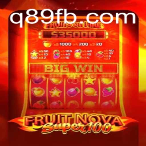 Discovering the Excitement of FruitNovaSuper100