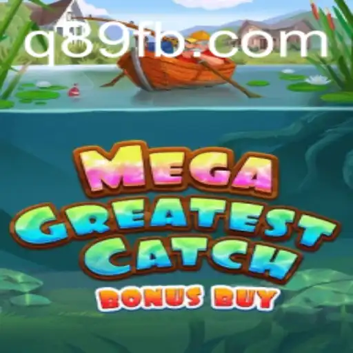 Discover the Thrills of MegaGreatestCatchBonusBuy: A Game Changer in Online Slots