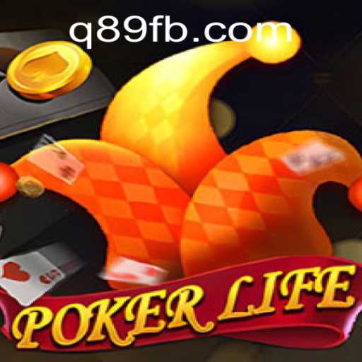 Mastering PokerLife: Unveiling the Exciting World of Q89.COM's Latest Game